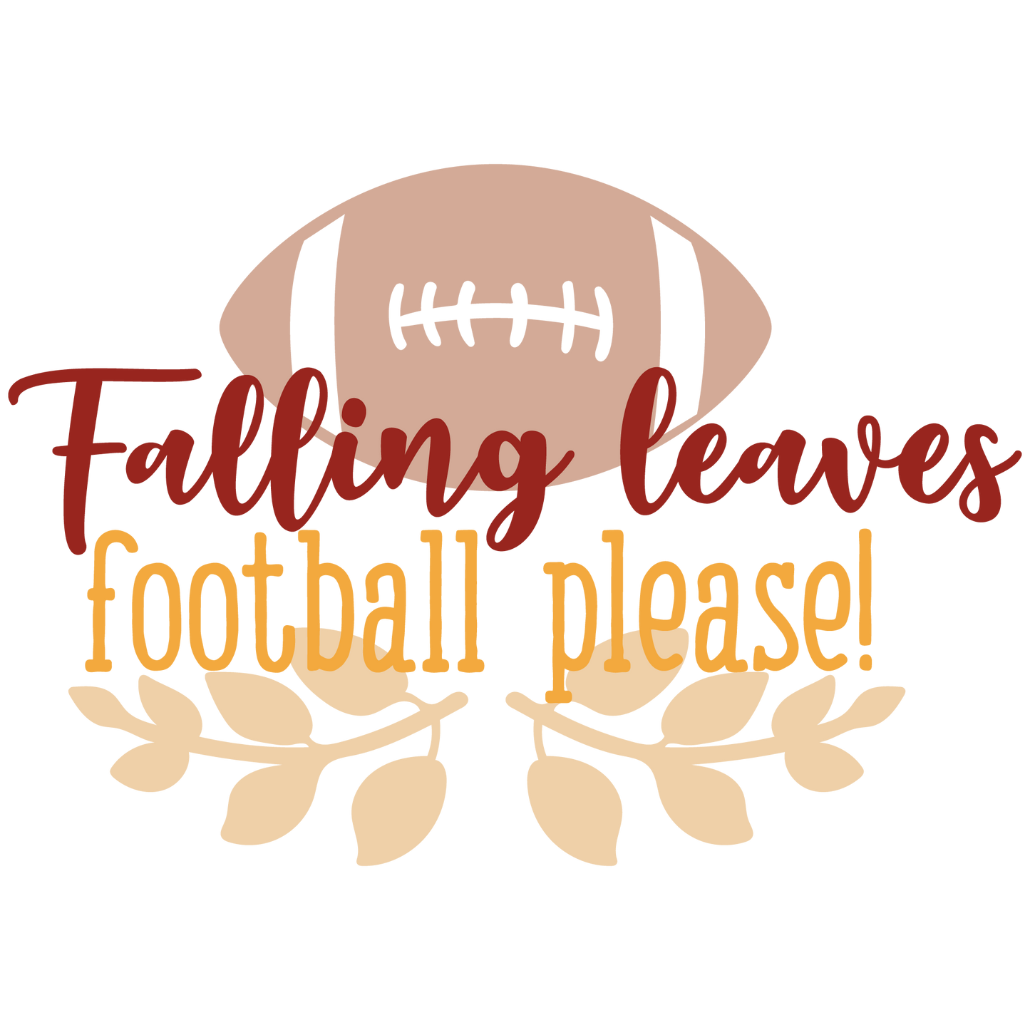 FALLING LEAVES, FOOTBALL PLEASE