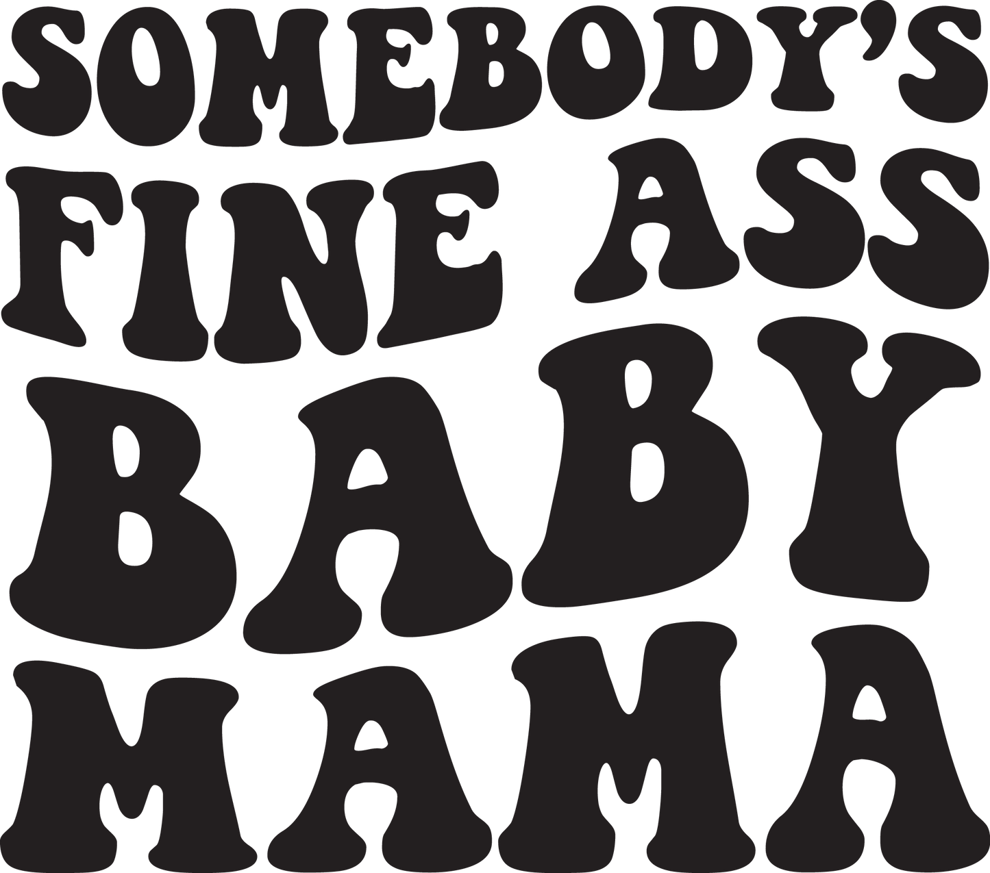 FINE ASS BABY MAMA