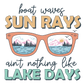 SUN RAYS LAKE DAYS