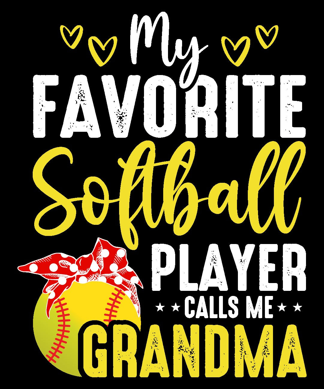 FAVORITE SOFTBALL PLAYER CALLS ME GRANDMA