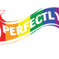 LET ME BE PERFECTLY QUEER