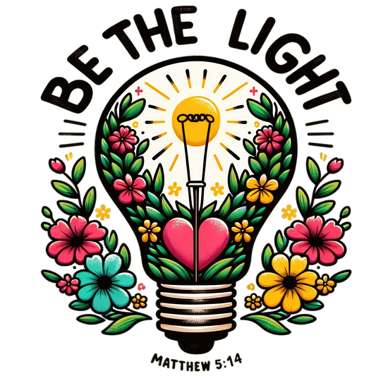 BE THE LIGHT