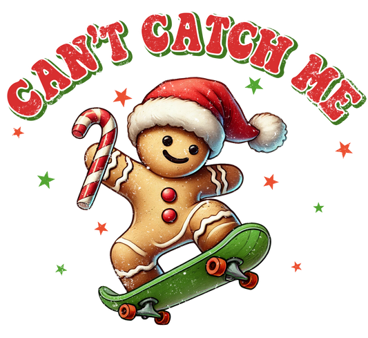 CAN'T CATCH ME GINGERBREAD MAN