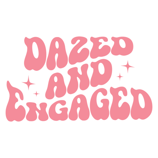 DAZED AND ENGAGED