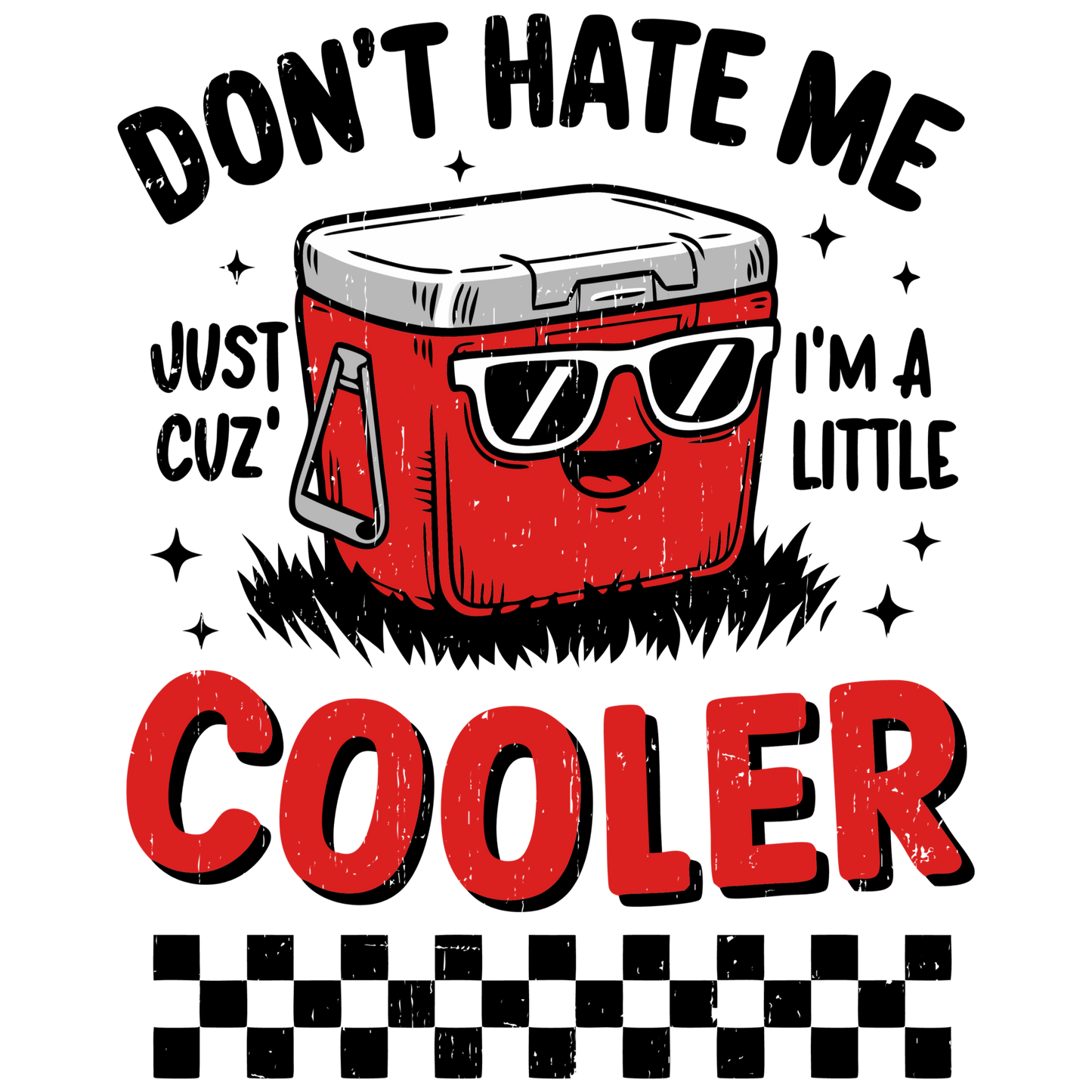 DON'T HATE ME... LITTLE COOLER