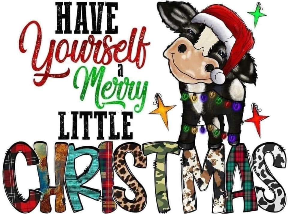 HAVE YOURSELF A MERRY LITTLE CHRISTMAS (COW)
