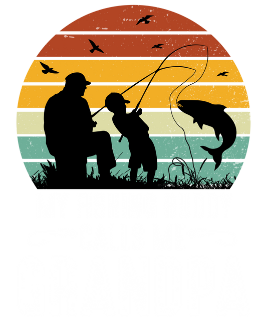 FISHING BUDDIES CALL ME GRANDPA (WHITE FONT)
