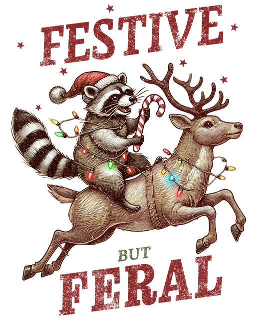 FESTIVE BUT FERAL