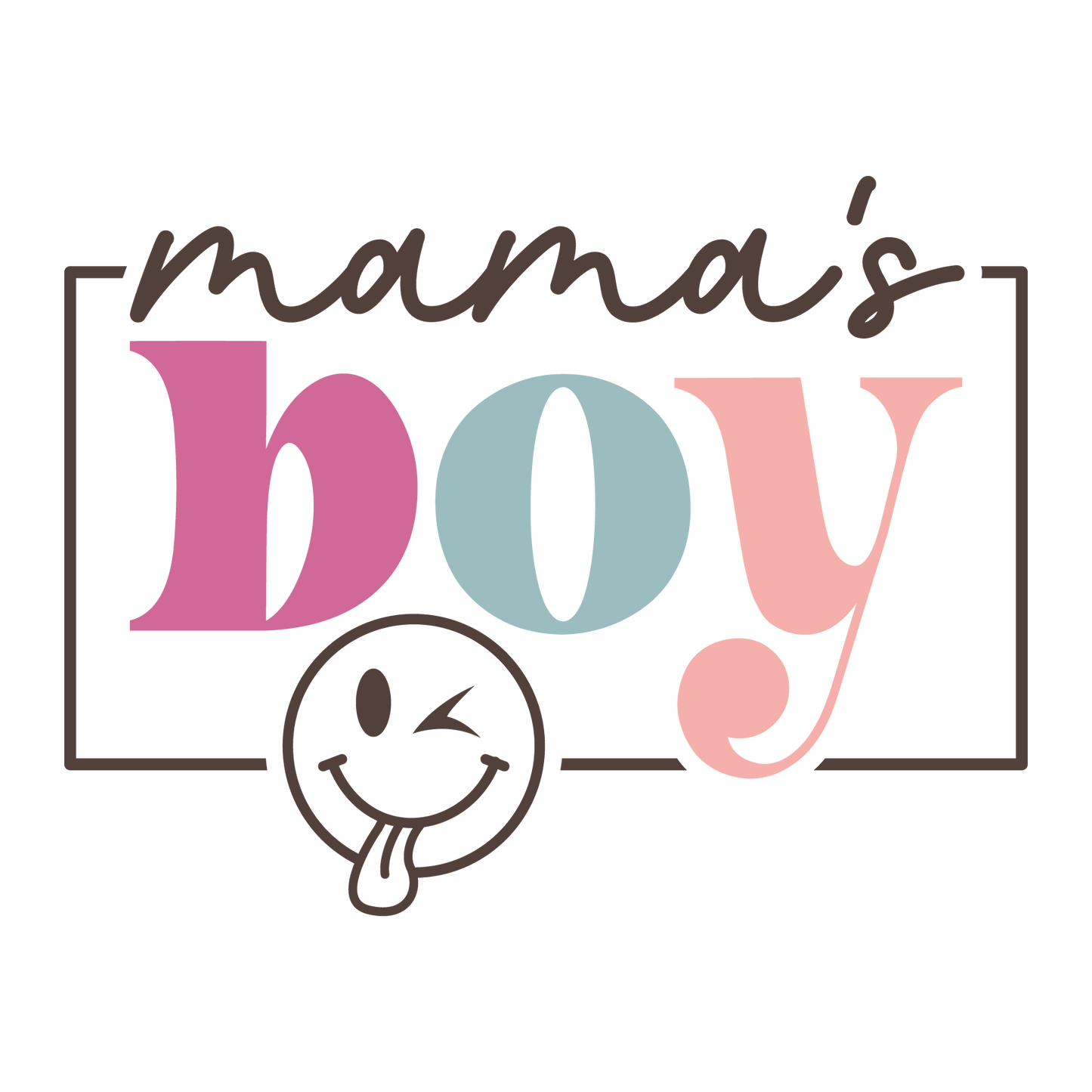 MAMA'S BOY