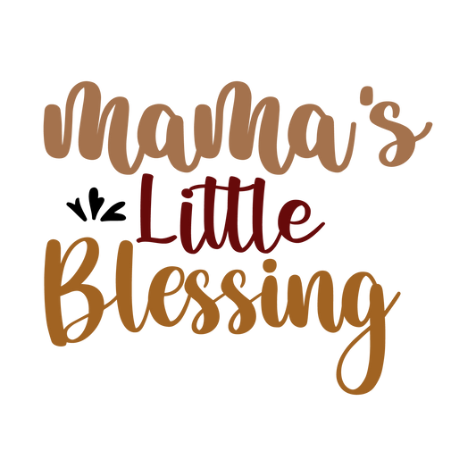 MAMA'S LITTLE BLESSING