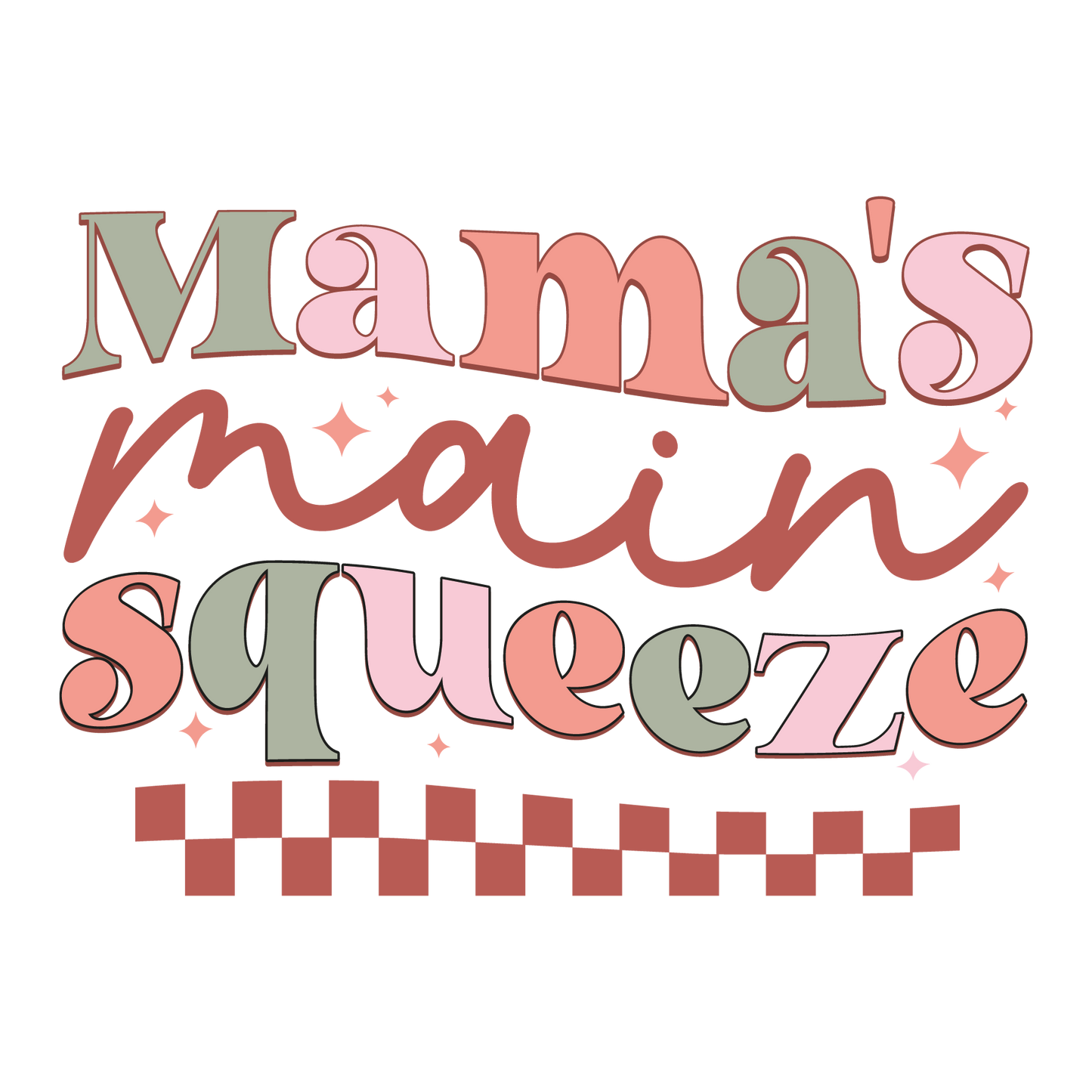 MAMA'S MAIN SQUEEZE