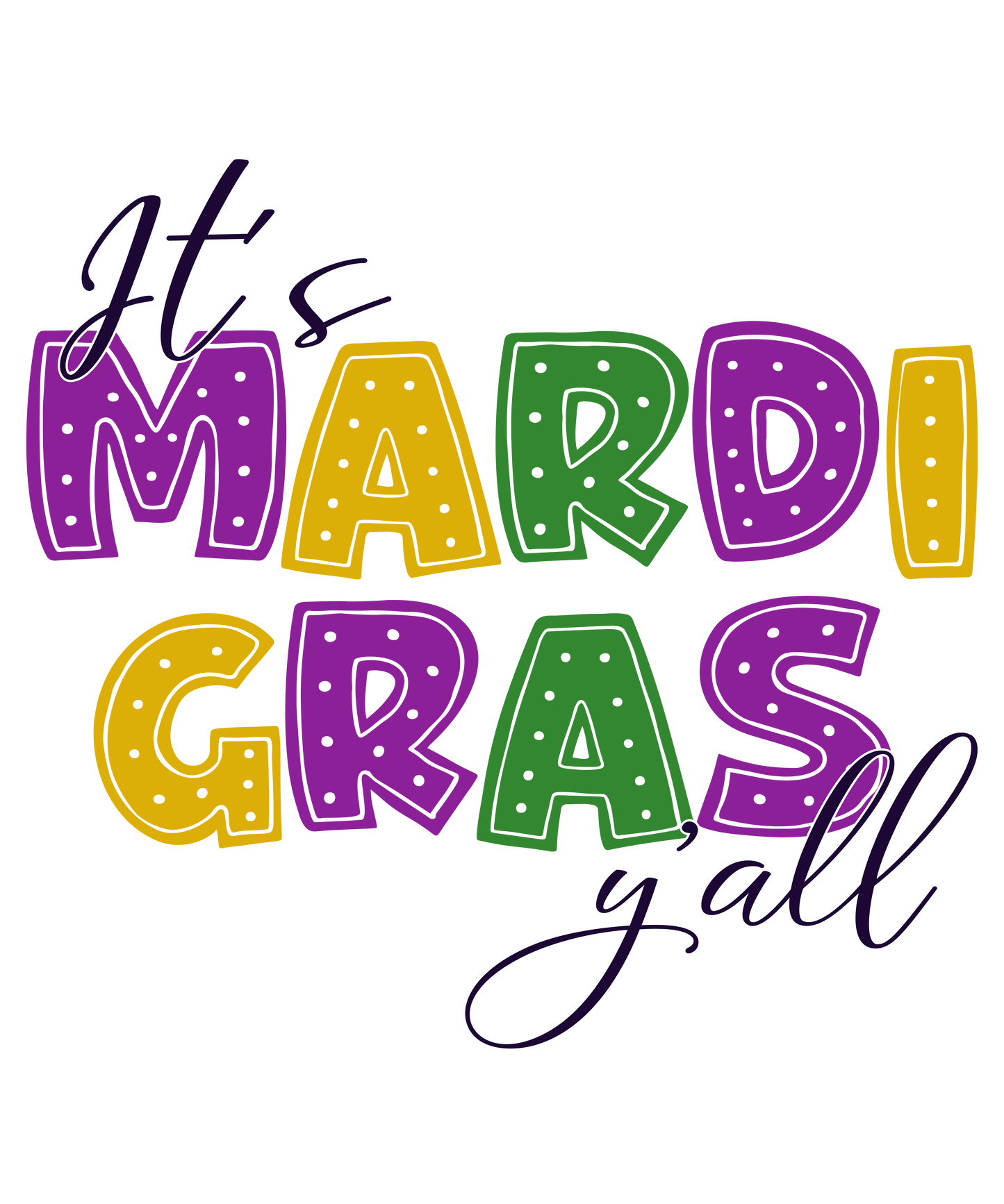 MARDI GRAS YA'LL