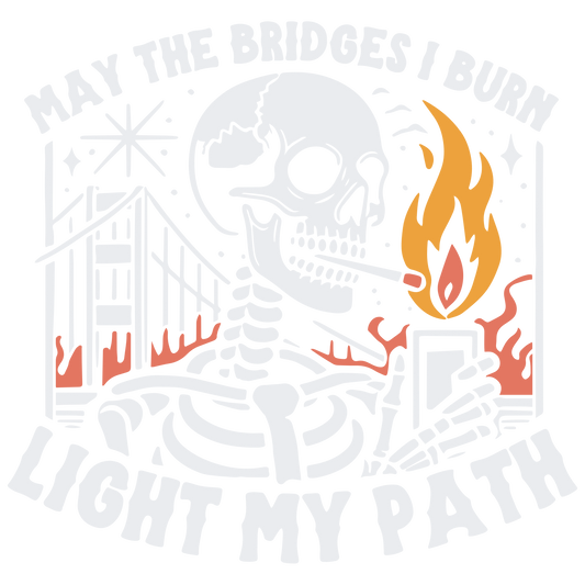 BRIDGES I BURN LIGHT MY PATH