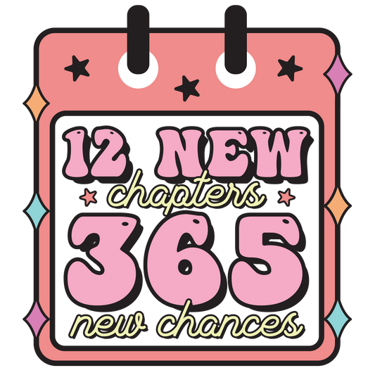 12 NEW CHAPTERS, 365 NEW CHANCES