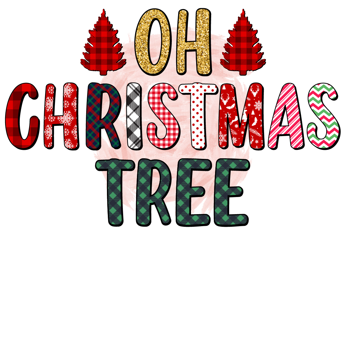 OH CHRISTMAS TREE!