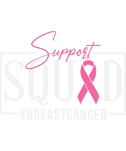 BREAST CANCER- SUPPORT SQUAD