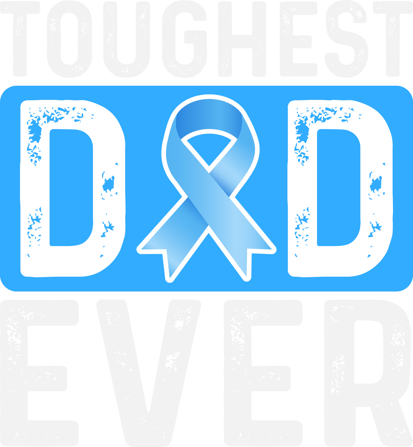 PROSTATE CANCER- TOUGHEST DAD EVER