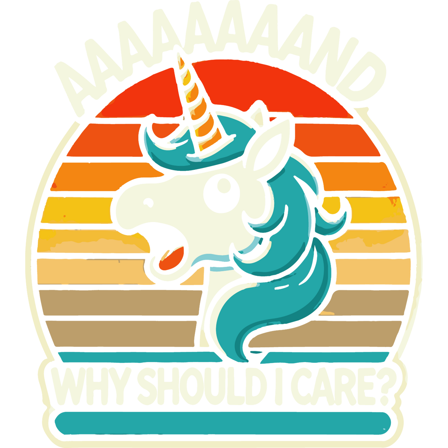 WHY SHOULD I CARE? UNICORN