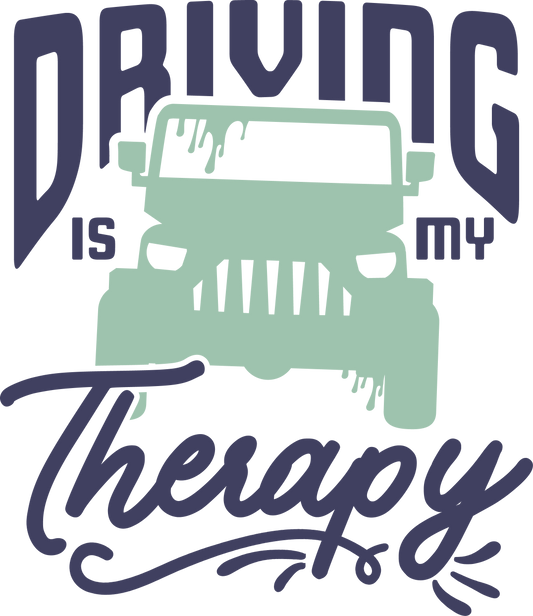 DRIVING IS MY THERPAY