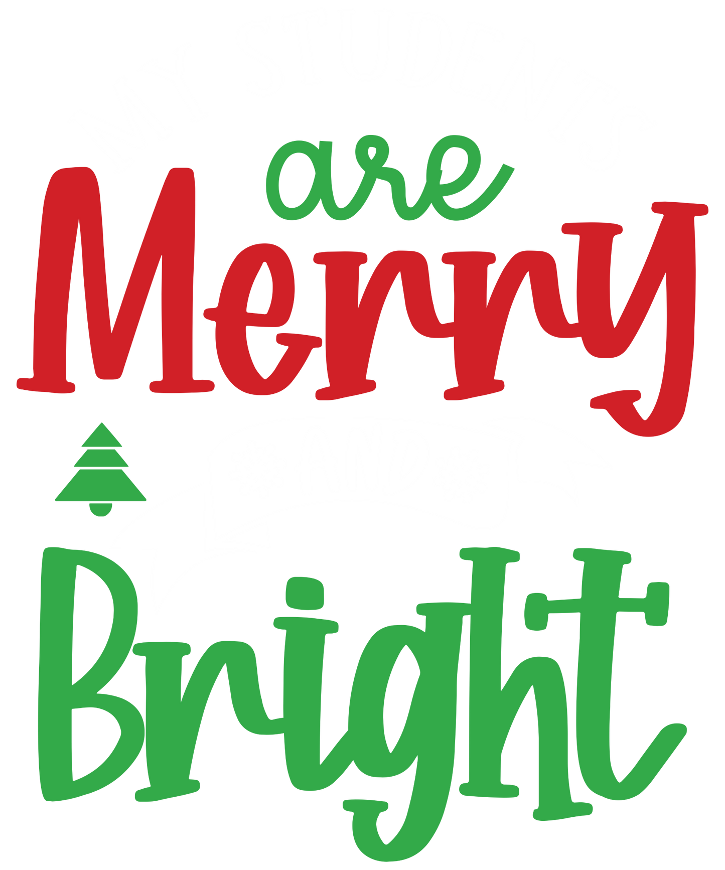 STUDENTS ARE MERRY AND BRIGHT