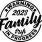 WARNING, FAMILY TRIP