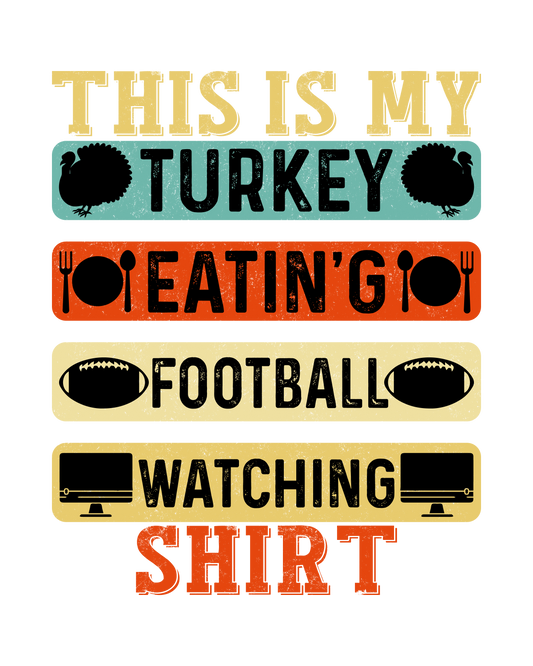 THIS IS MY TURKEY SHIRT