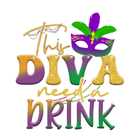 THIS DIVA NEEDS A DRINK