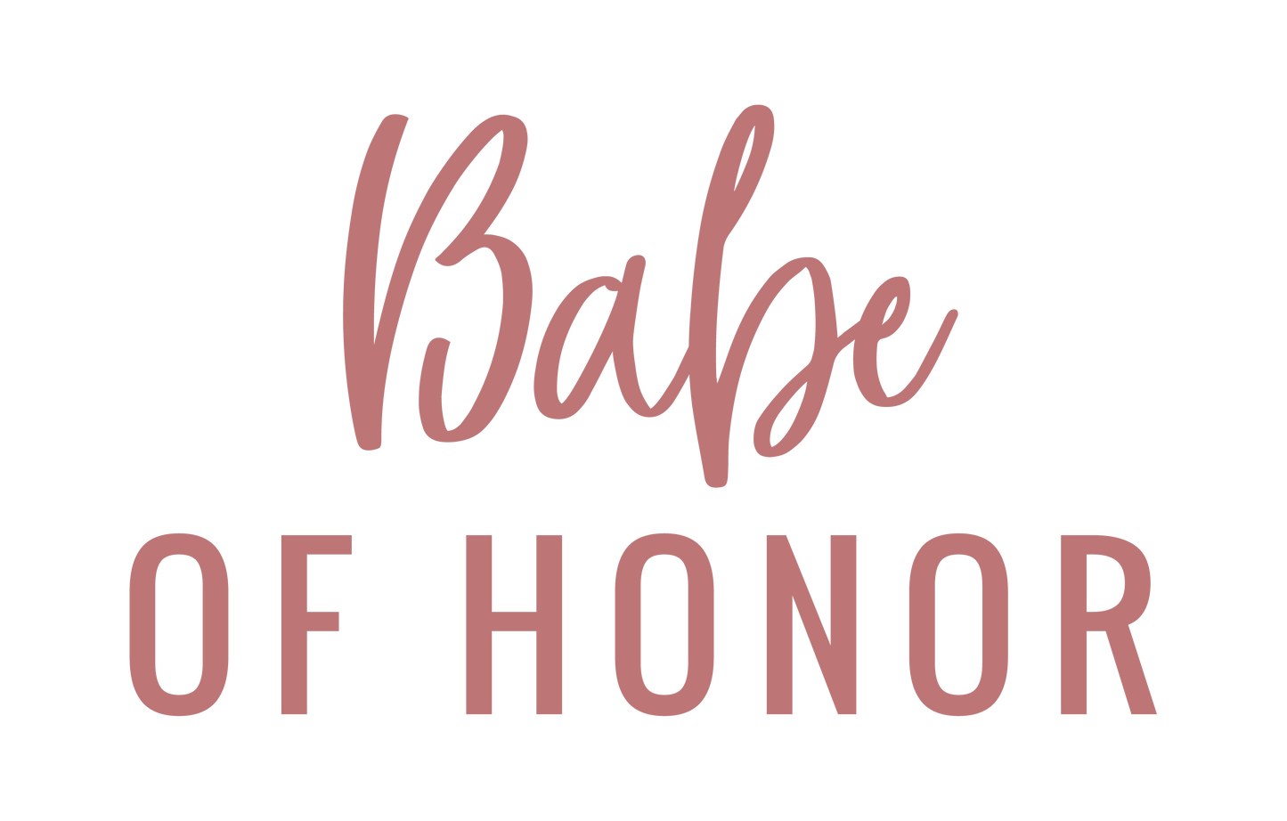 BABE OF HONOR
