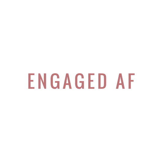 ENGAGED AF