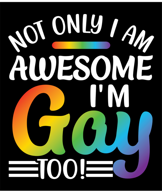 AWESOME AND GAY