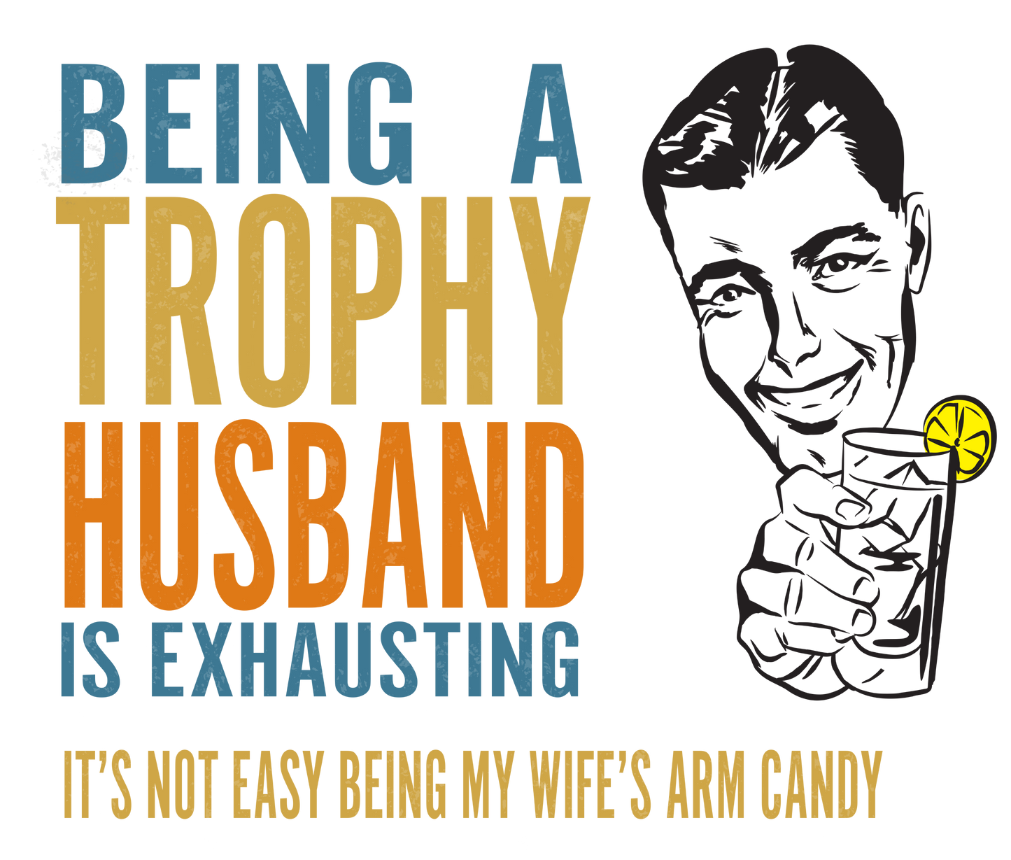 TROPHY HUSBAND