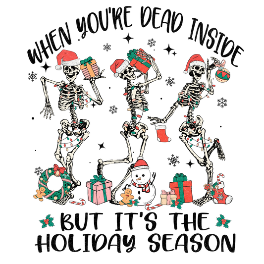 HOLIDAY SEASON DEAD INSIDE