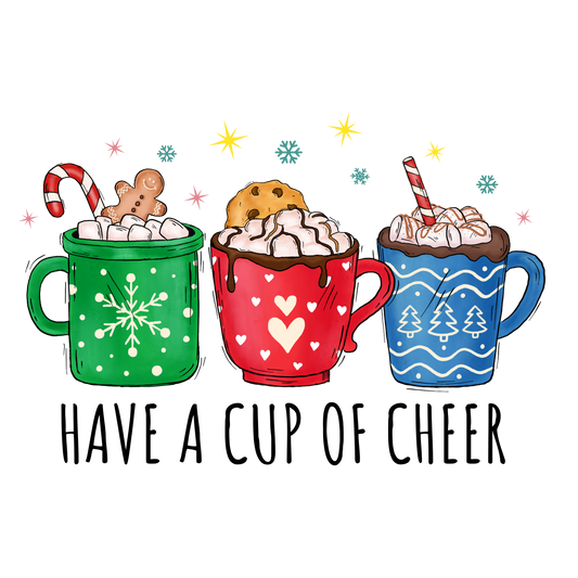 HAVE A CUP OF CHEER